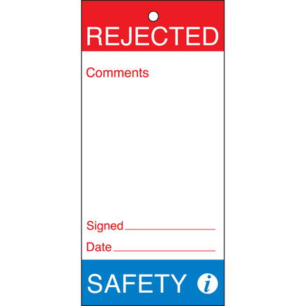TAG-E- REJECTED SAFETY 160X75MM SR POLY