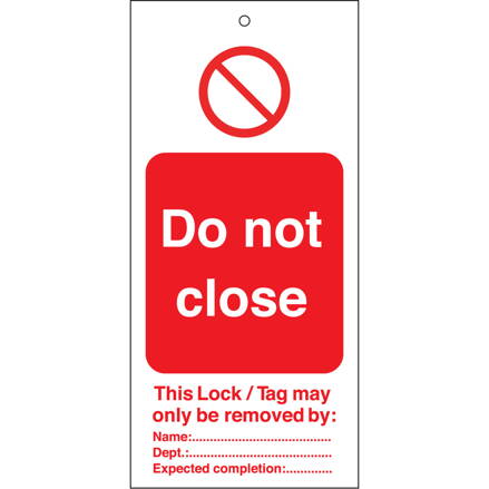 TAG-E-DO NOT CLOSE-75X160MM