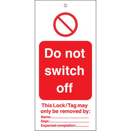 TAG-E-DO NOT SWITCH OFF-50X110MM