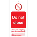 TAG-E-DO NOT CLOSE-50X110MM
