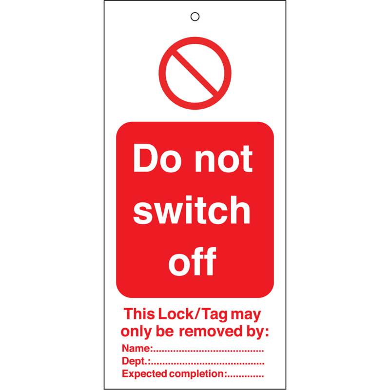 TAG-E-DO NOT SWITCH OFF-75X160MM